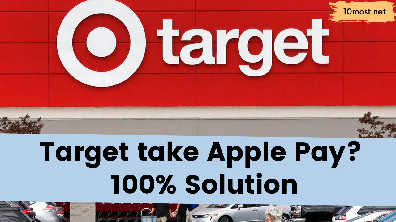 Does Target Take Apple Pay? (100% Solution)